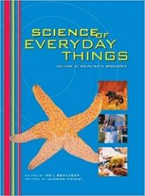 Science of Everyday Things - Real Life Biology