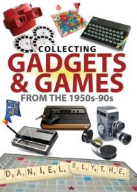 Collecting Gadgets & Games from the 1950s-90s