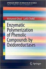 Enzymatic polymerization of phenolic compounds by oxidoreductases