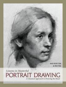 Lessons in Masterful Portrait Drawing- A Classical Approach to Drawing the Head (PDF)