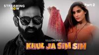 Khul Ja Sim Sim (2020) Hindi Ullu Part 2 Complete 720p WEBRip x264 AAC 550MB <span style=color:#39a8bb>- MovCr</span>