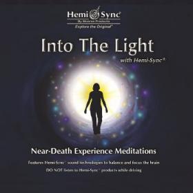 The Monroe Institute - Into the Light with Hemi-Sync