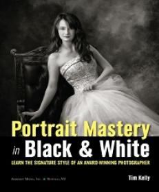 Portrait Mastery in Black & White - Learn the Signature Style of a Legendary Photographer