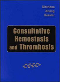 Consultative Hemostasis and Thrombosis, 1st Edition