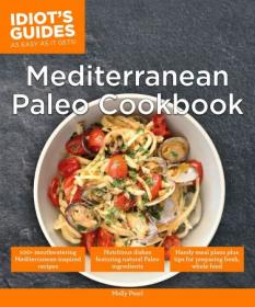 Idiot's Guides- Mediterranean Paleo Cookbook (EPUP)