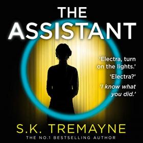 S  K  Tremayne - 2019 - The Assistant (Thriller)