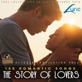 The Story Of Lovers - 150 Fabulous Hits From The 60s, 70s, & 80's - All Originals (2016)