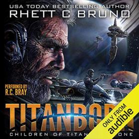 Rhett C  Bruno - 2019 - Children of Titan, 1 - Titanborn (Sci-Fi)