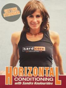 Sandra Koulourides - Horizontal Conditioning ; Getting Stronger