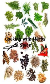 Cooking With Herbs & Spice!