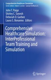 Comprehensive Healthcare Simulation- InterProfessional Team Training and Simulation