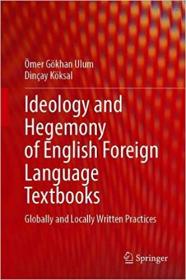 Ideology and Hegemony of English Foreign Language Textbooks- Globally and Locally Written Practices