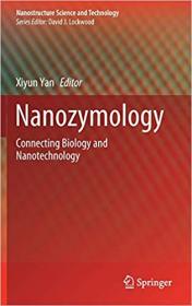Nanozymology- Connecting Biology and Nanotechnology