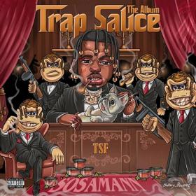 Sosamann - Trap Sauce  The Album  [320]  kbps Beats[TGx]⭐