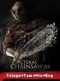 Texas Chainsaw (2013) BR-Rip - Original - [Telugu + Tamil] - 400MB - ESub
