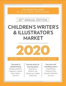 Children's Writer's & Illustrator's Market 2020- The Most Trusted Guide to Getting Published (Market)