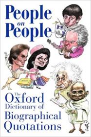 People on People- The Oxford Dictionary of Biographical Quotations