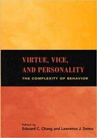 Virtue, Vice, and Personality- The Complexity of Behavior