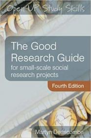 The Good Research Guide- for small-scale social research projects Ed 4