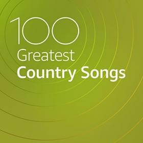 VA - 100 Greatest Country Songs (2020) Mp3 320kbps [PMEDIA] ⭐️
