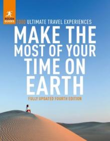 Make the Most of Your Time on Earth 4 (Rough Guide Inspirational), 4th Edition