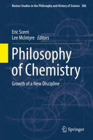 Philosophy of Chemistry- Growth of a New Discipline