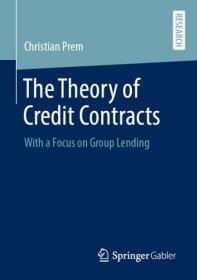 The Theory of Credit Contracts- With a Focus on Group Lending
