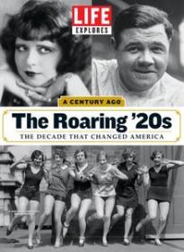 LIFE Bookazines - The Roaring 20s - The Decade That Changed America 2020