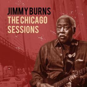 Jimmy Burns - The Chicago Sessions  (2020) Flac