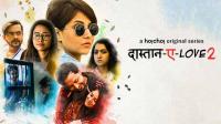 Daastan-E-Love (Paanch Phoron) (2020) Hindi Season 2 1080p Hoichoi WEB-DL AAC x264 AAC -UnknownStAr [Telly]