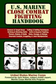 U S  Marine Close Combat Fighting Handbook