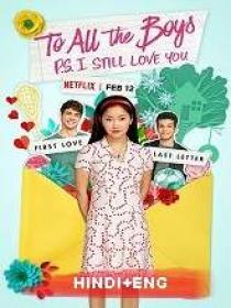 To All the Boys 2 - P S  I Still Love You (2020) 720p HDRip Org [Hindi + Eng] 950MB