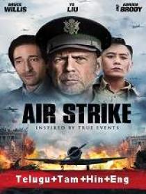 AIR STRIKE (2018) BR-Rip - Original Aud [Telugu + Tamil] - 400MB - ESub