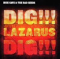 Nick Cave And The Bad Seeds - Dig!!!, Lazarus, Dig!!! (sq@TGx)