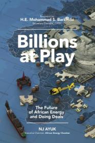 Billions at Play- The Future of African Energy and Doing Deals