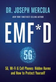 EMF-D- 5G, Wi-Fi & Cell Phones- Hidden Harms and How to Protect Yourself