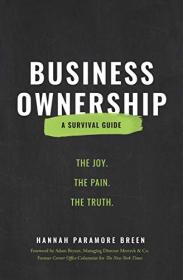 Business Ownership- The Joy  The Pain  The Truth