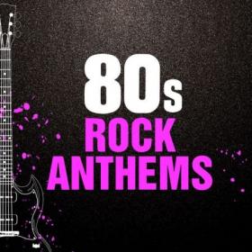 VA - 80's Rock Anthems (2020) [320KBPS]
