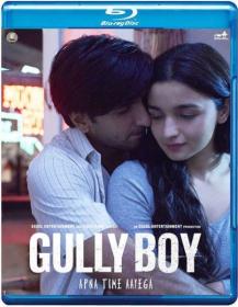 Gully Boy (2019)[Hindi - 720p BDRip - x264 - AC3 5.1 - 1.4GB - ESubs]