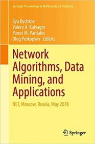Network Algorithms, Data Mining, and Applications- NET, Moscow, Russia, May 2018