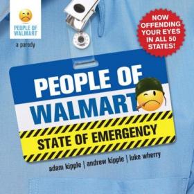 People of Walmart- State of Emergency- A Parody