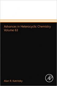 Advances in Heterocyclic Chemistry, Volume 63