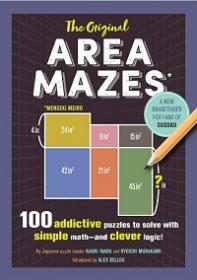 The Original Area Mazes - 100 Addictive Puzzles to Solve with Simple Math-and Clever Logic!
