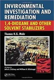Environmental Investigation and Remediation- 1,4-Dioxane and other Solvent Stabilizers