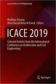 ICACE 2019- Selected Articles from the International Conference on Architecture and Civil Engineering