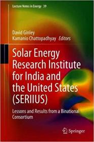Solar Energy Research Institute for India and the United States (SERIIUS)- Lessons and Results from a Binational Consort