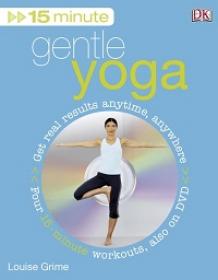 15 Minute Gentle Yoga By DK - Get Real Results Anytime, Anywhere