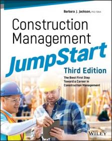 Construction Management JumpStart- The Best First Step Toward a Career in Construction Management, 3rd Edition