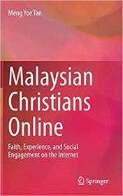 Malaysian Christians Online- Faith, Experience, and Social Engagement on the Internet