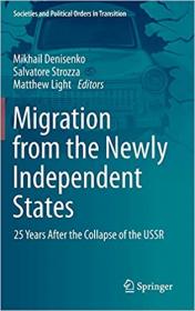 Migration from the Newly Independent States- 25 Years After the Collapse of the USSR